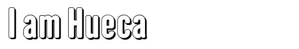 I am Hueca font preview